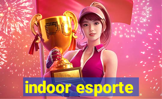 indoor esporte